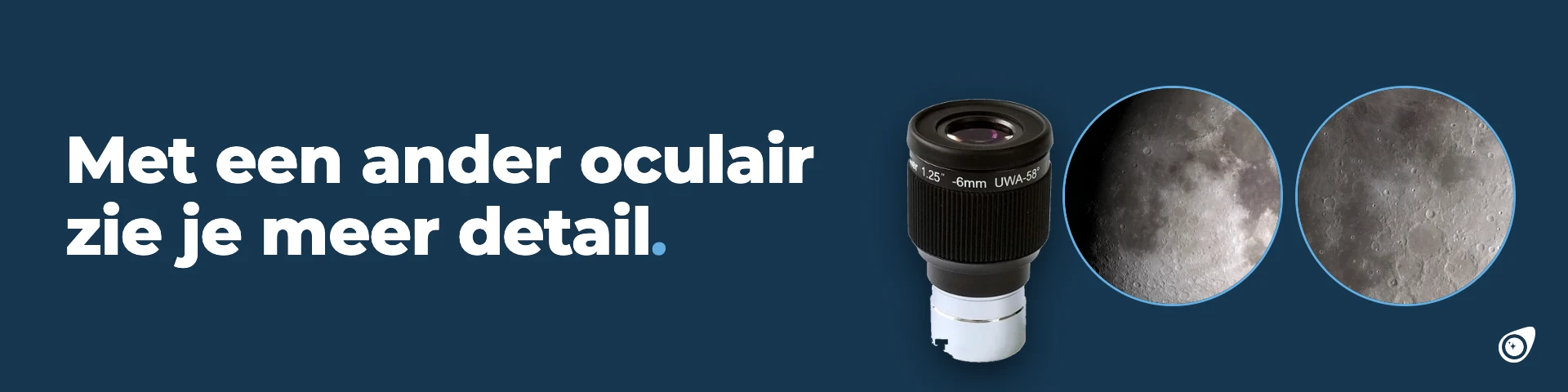 Sky-Watcher 6 mm oculair met dezelfde maankrater bij lage en hoge vergroting